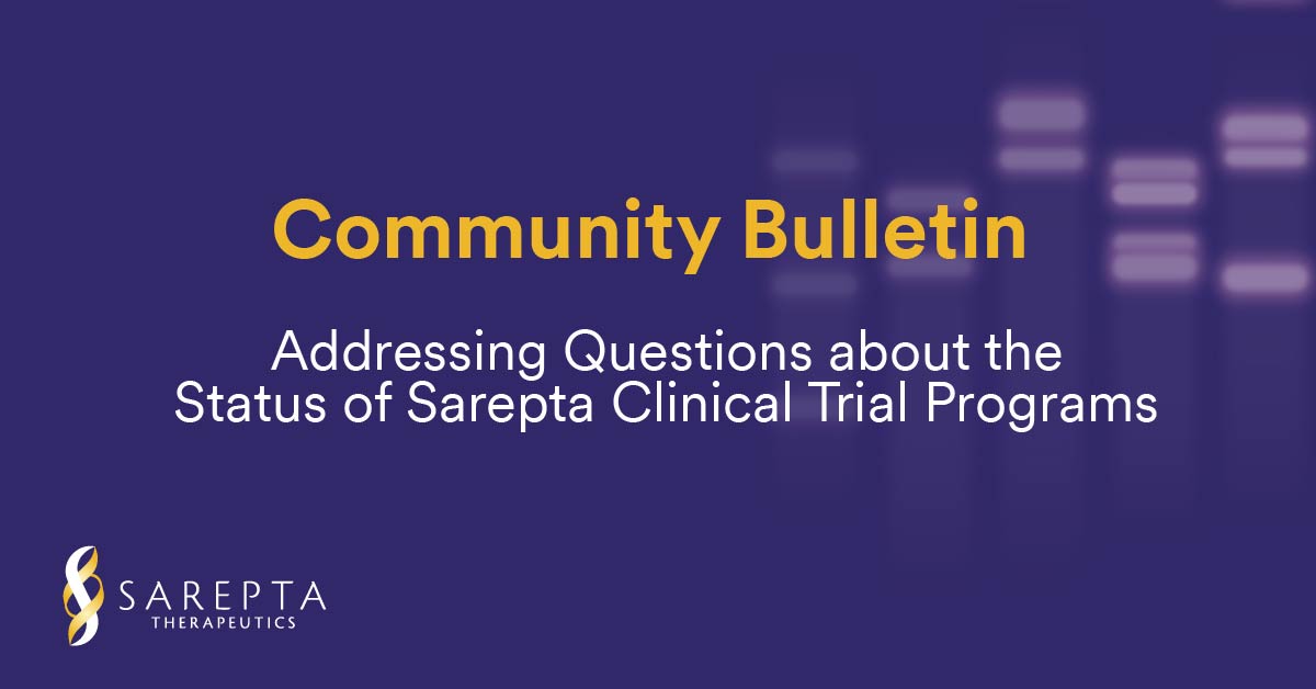 Community Bulletin Sarepta Duchenne Pipeline Sarepta Therapeutics